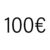 100€