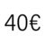 40€