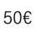 50€